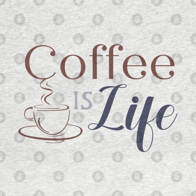 Coffee is Life by Holisticfox